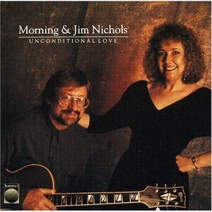 Jim Nichols - Unconditional Love  CD